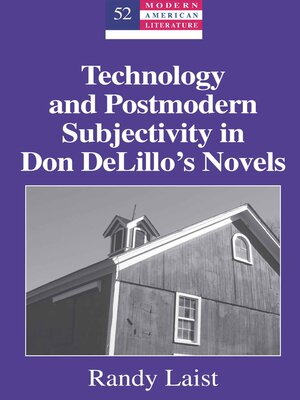 cover image of Technology and Postmodern Subjectivity in Don DeLillo's Novels